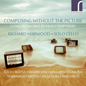 Composing Without the Picture: Richard Harwood, solo cello
